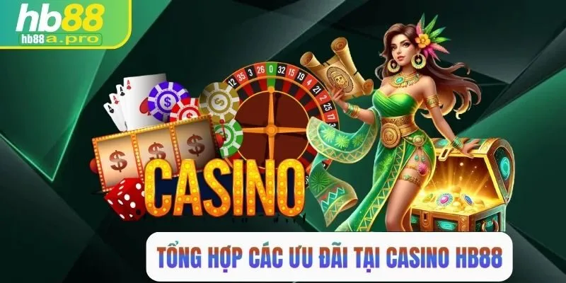 Tổng hợp các ưu đãi khi tham gia tại chuyên mục casino