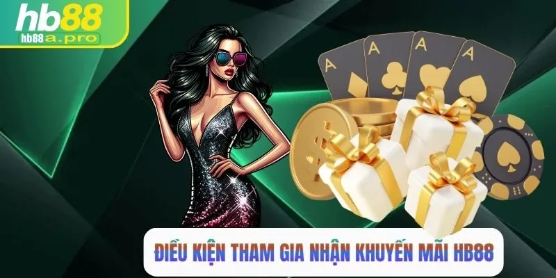 Điều kiện tham gia nhận khuyến mãi tại HB88