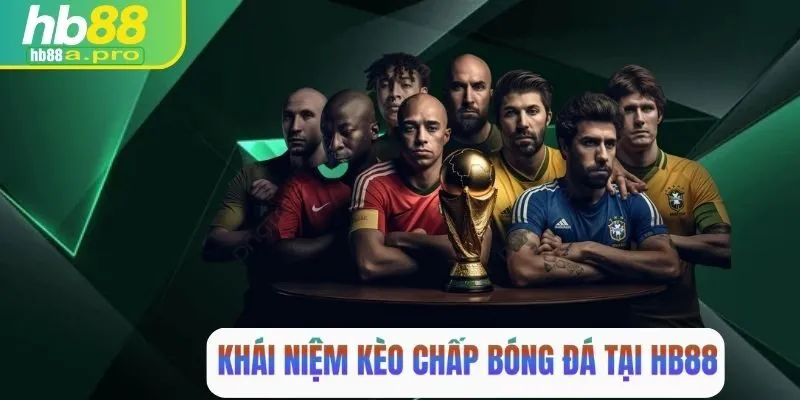 Khái niệm kèo chấp bóng đá